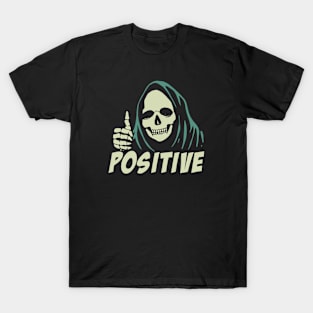 Stay Positive T-Shirt